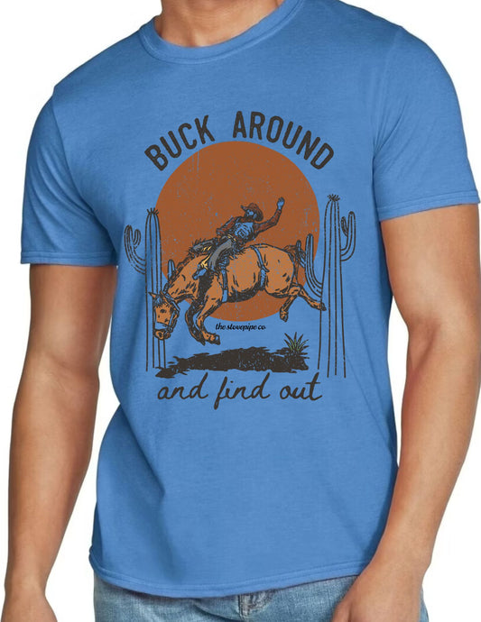 Buck Around & Find Out Tee
